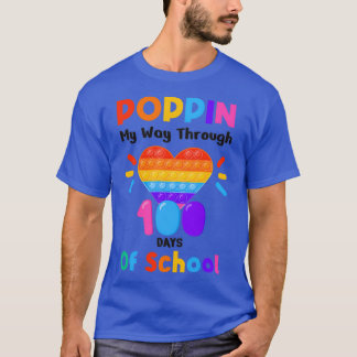 Poppin in my Way Through 100 Days Funny 100th Day T-shirt