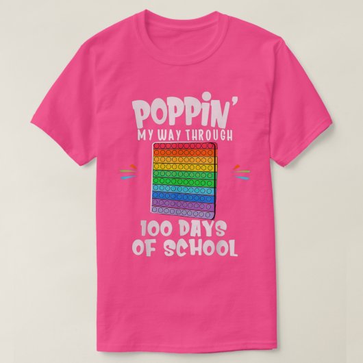Poppin in my Way Through 100 Days Funny 100th Day T-shirt (Design voorkant)