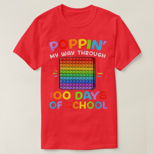 Poppin in my Way Through 100 Days Funny 100th Day T-shirt (Design voorkant)