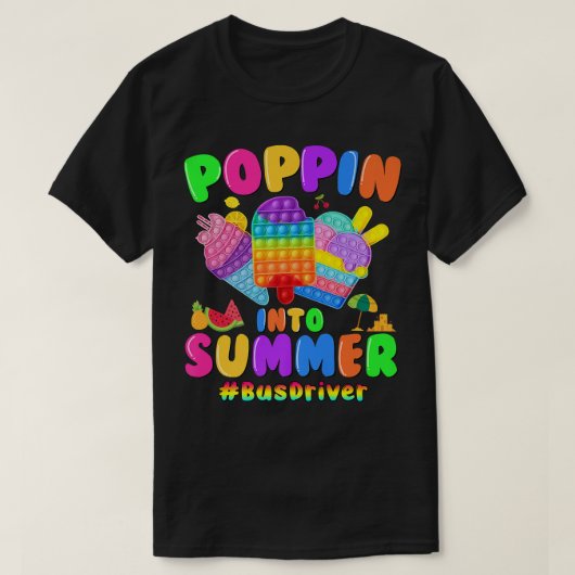 Poppin in Summer Pop De laatste dag van schoolbus T-shirt (Design voorkant)