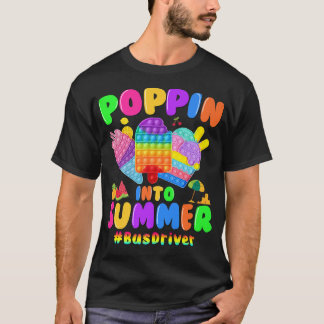 Poppin in Summer Pop De laatste dag van schoolbus  T-shirt