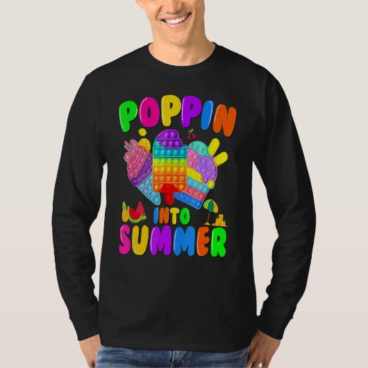 Poppin Into Summer Cream Last Day Of School Teache T-shirt (Voorkant)