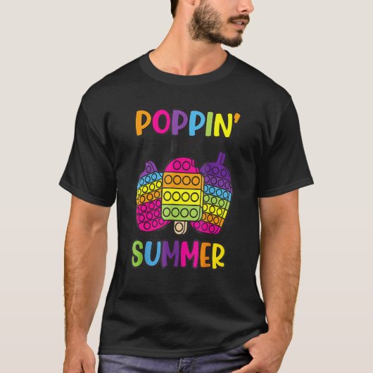 Poppin Into Summer Last Day Of School Fidget Teach T-shirt (Voorkant)