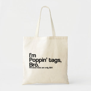 Poppin' Labels Bro Tote Bag