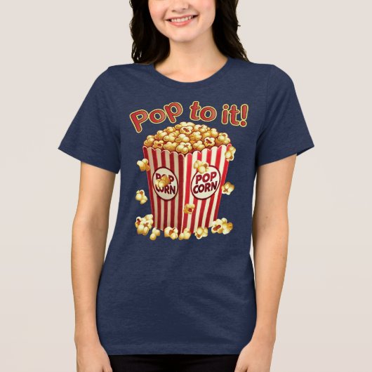 Poppin' met stijl - "Pop ernaar!" Tri-Blend Shirt (Voorkant)