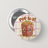 Poppin' met Style - "Pop erop!" Ronde Button 5,7 Cm (Voorkant /achterkant)