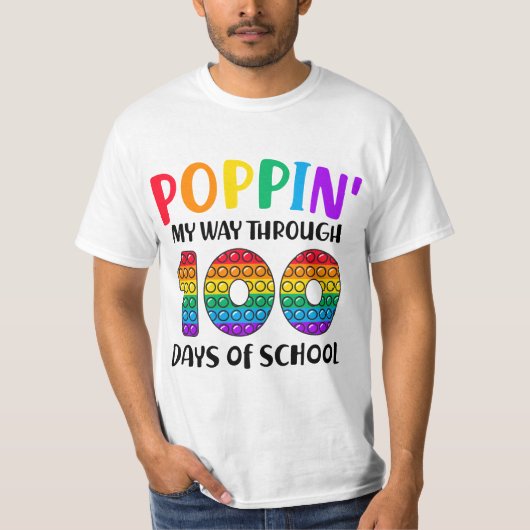 Poppin My Way Through 100 Days of School 100th Day T-shirt (Voorkant)