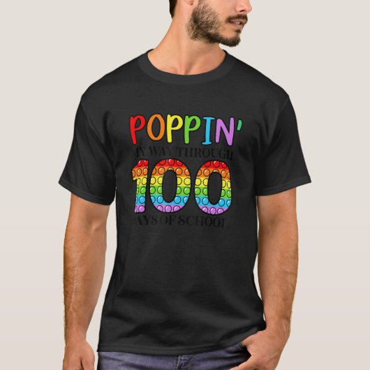 Poppin My Way Through 100 Days of School 100th Day T-shirt (Voorkant)