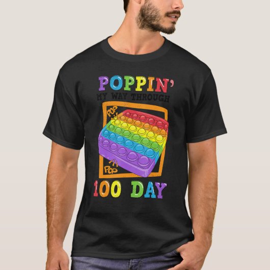 Poppin' My Way Through 100 Days Of School Funny Sh T-shirt (Voorkant)