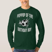 Poppop of the Birthday Boy Soccer Team Bday Party T-shirt (Voorkant)
