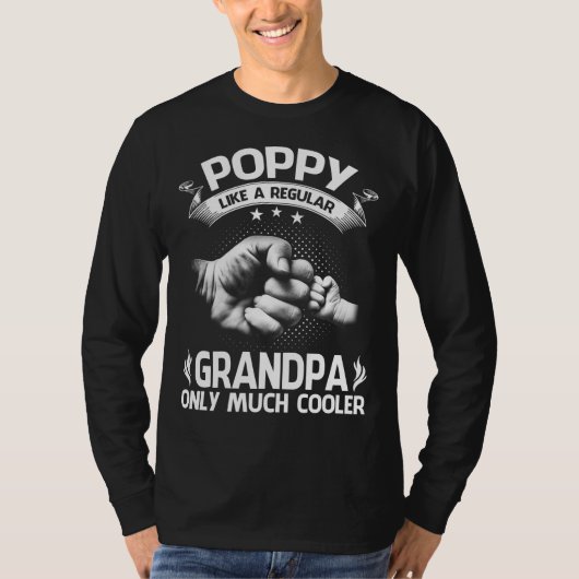 POPPY Definition Like Regular Grandpa Only Cooler T-shirt (Voorkant)
