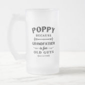 Poppy | Funny Grandfather is voor oude jongens Matglas Bierpul (Links)