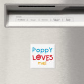 Poppy Loves Me T-shirts en geschenken Magneet (Insitu (Vaatwasser))