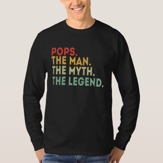 Pops The Man The Myth The Legend Fathers Day T-shirt (Voorkant)