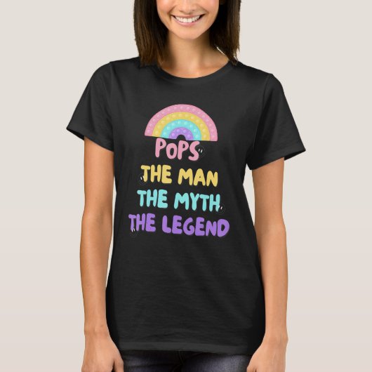 Pops the man the myth the legend sign t-shirt (Voorkant)