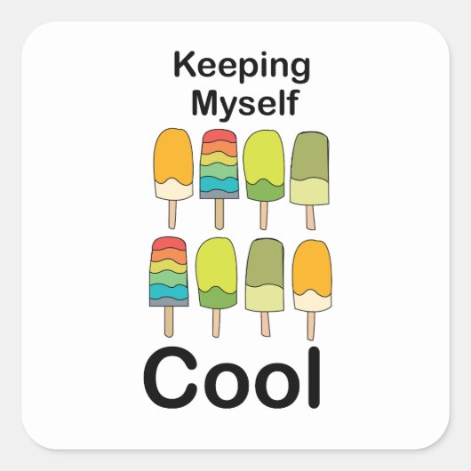 Popsicle Houd Me Koel Zomer  Vierkante Sticker (Voorkant)