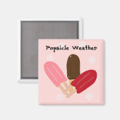 Popsicleweer Magneet (Voorkant / Achterkant)