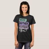 Populaire moeder held: Physiotherapist 1 T-shirt (Voorkant volledig)