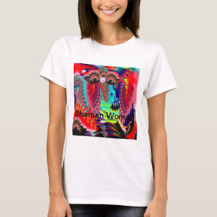 Populaire toneelschrijver, Mujer Shaman, Shaman-vr T-shirt
