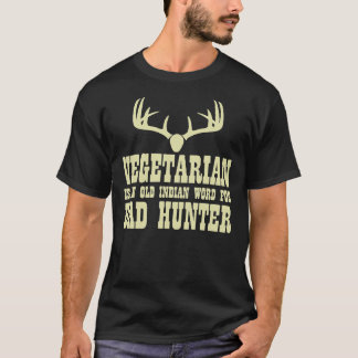 Popular Bad Hunter Vegetarian Funny Hunting QL977 T-shirt