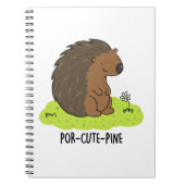 Por-Cute-Pine Funny Porcupine Pun Notitieboek (Voorkant)