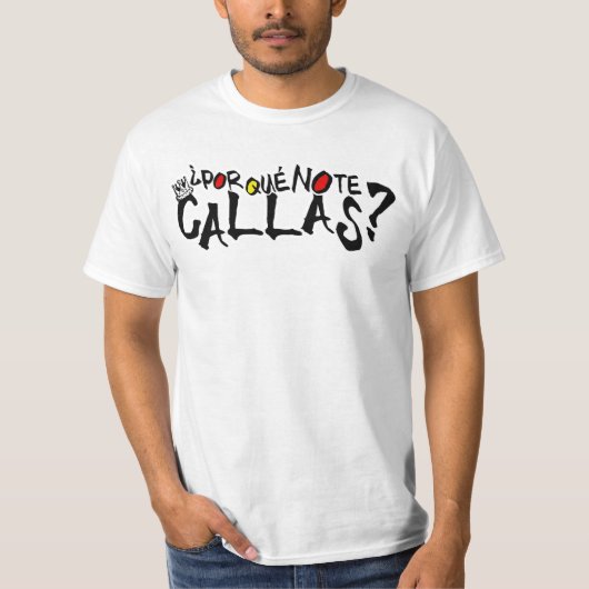 POR QUE NO TE CALLAS ESPANA T-SHIRT (Voorkant)