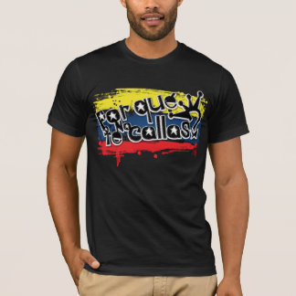 Por que no the callas Venezuela T-shirt