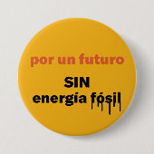 por un futuro, SIN energia fosil Button (Voorkant)