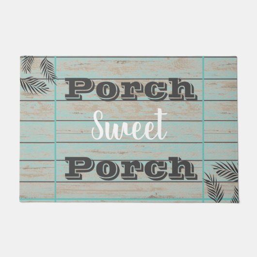 Porch sweet Porch deurmat (Voorkant)