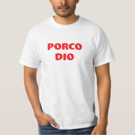 Porco Dio Grappige Italiaanse vloekwoorden T-shirt