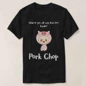 Pork Chop 2 T-shirt (Design voorkant)