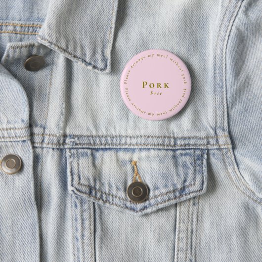 Pork-Free Request Badge, Light pink Ronde Button 5,7 Cm (In situ)