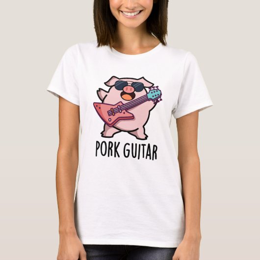 Pork Guitar Funny Rock Guitar Pig Pun T-shirt (Voorkant)