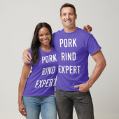 Pork Rind Expert Funny Junk Fast Food Gag Gift T-shirt (Unisex)