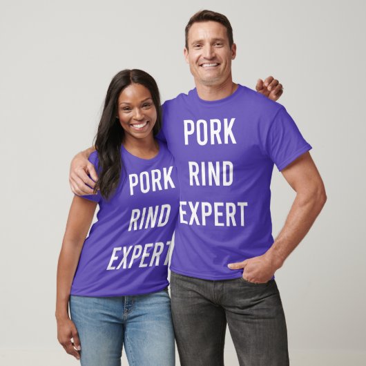 Pork Rind Expert Funny Junk Fast Food Gag Gift T-shirt (Unisex)