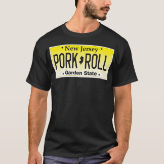 Pork Roll Egg and Cheese New Jersey NJ License hol T-shirt