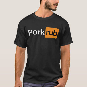 "Pork Rub" Funny BBQ Barbecue T-shirt