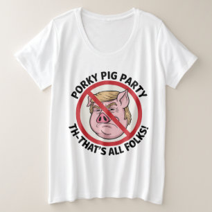 Porky Pig-partij: Game Over voor eenpartijregering Grote Maat T-shirt
