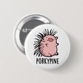 Porky-pine Grappige Porcupine Varken Pun Ronde Button 5,7 Cm (Voorkant /achterkant)