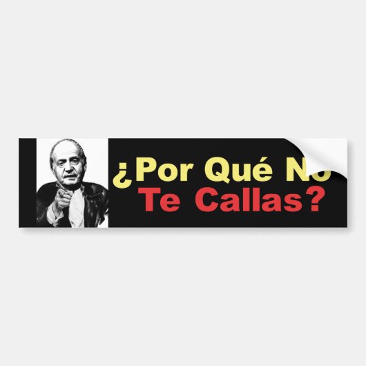Porque No Te Callas - bumper sticker (Voorkant)