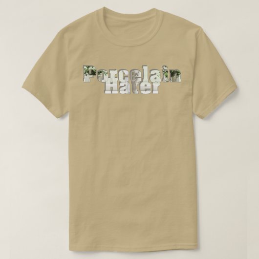 Porseleinen Hater T-shirt (Design voorkant)