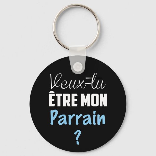Porte Clés Cadeau Veux Tu être mon Parrain Sleutelhanger (Voorkant)