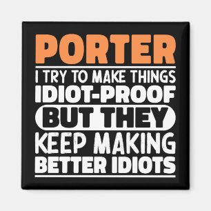 Porter Ik probeer dingen grappig te maken, Porter Magneet