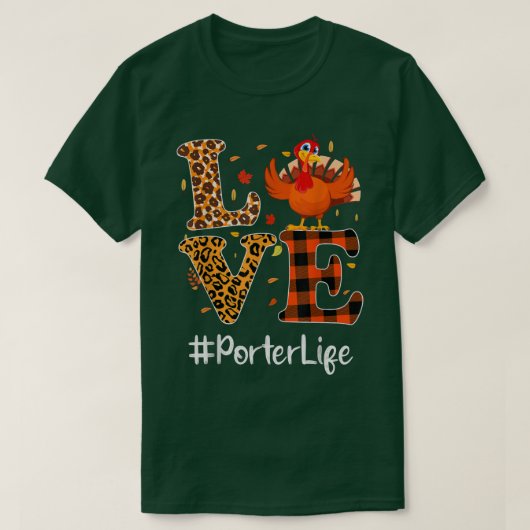 Porter Life Love Thanksgiving Leopard Turkey Autum T-shirt (Design voorkant)