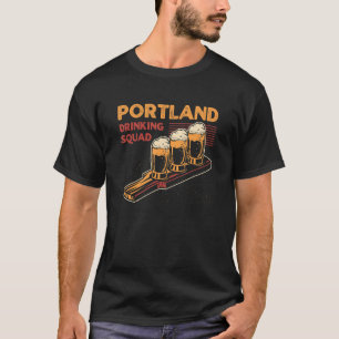 Portland Drink Squad Maine Beer Me Booze Alcoh T-shirt