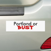 Portland of BUST Bumpersticker (Op auto)