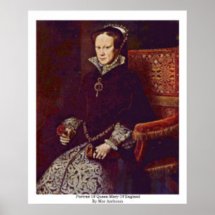 Portret van koningin Mary of England door de heer  Poster