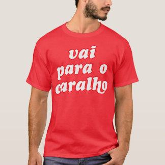 Portugees vloeken Humoristische typografie Ontwerp T-shirt