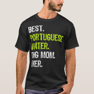 Portugese Hondenliefhebbers voor DOG MOM moederdag T-shirt