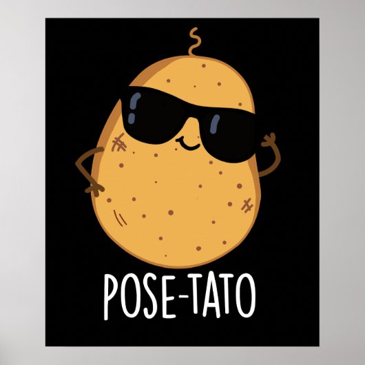 Pose-tato Funny Potato Pun Dark BG Poster (Voorkant)